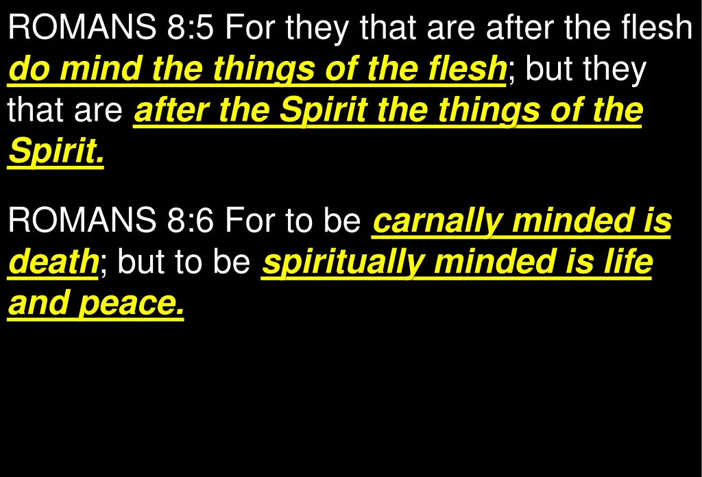 romans 8 5 for they that are after the flesh