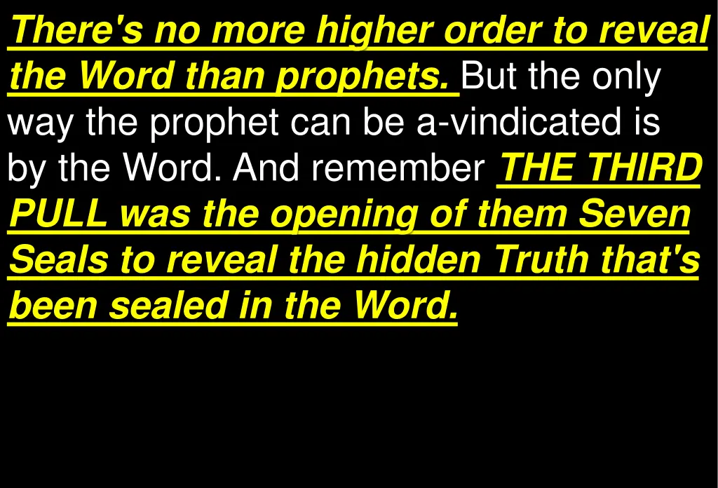 there s no more higher order to reveal the word