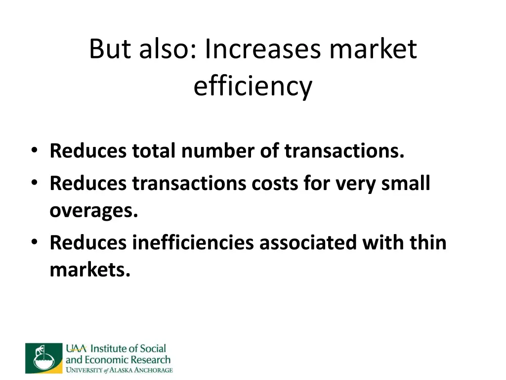 but also increases market efficiency