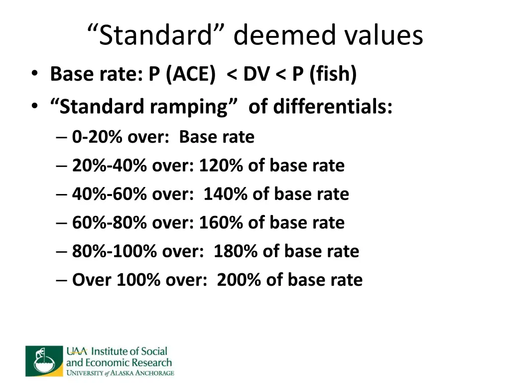 standard deemed values base rate p ace dv p fish