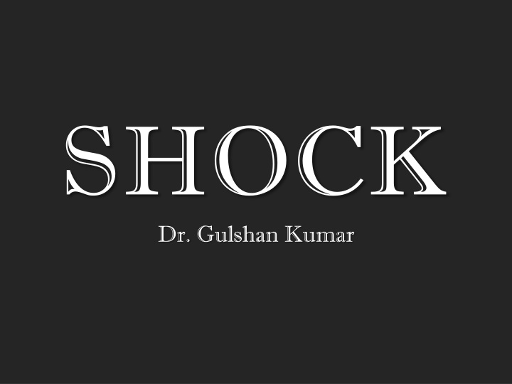 shock dr gulshan kumar