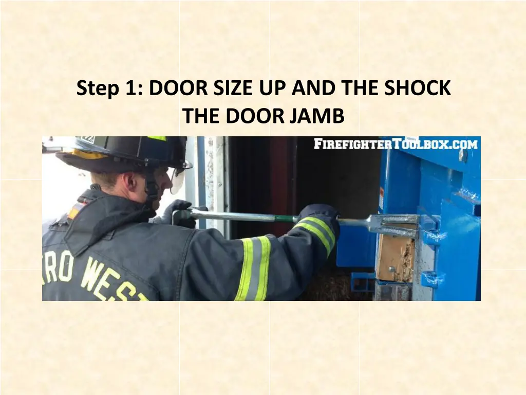 step 1 door size up and the shock the door jamb