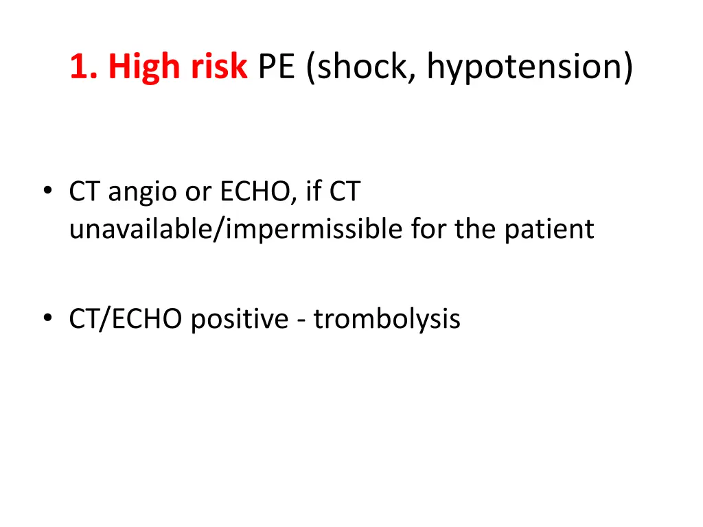 1 high risk pe shock hypotension