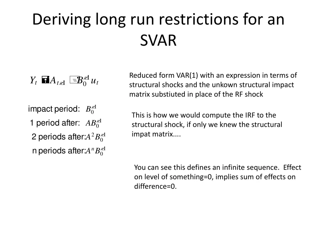 deriving long run restrictions for an svar