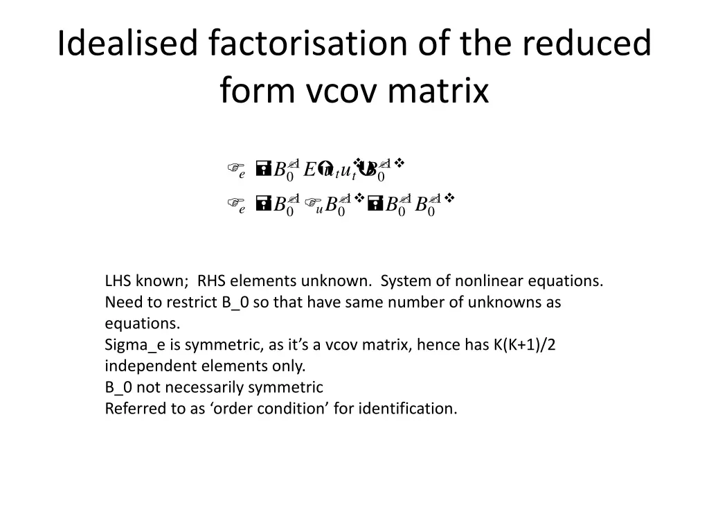 idealised factorisation of the reduced form vcov