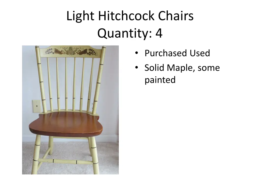 light hitchcock chairs quantity 4