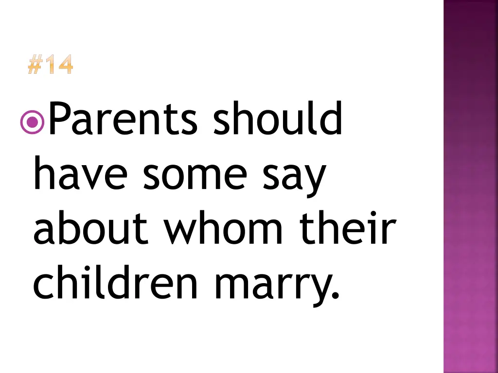 14 parents should have some say about whom their