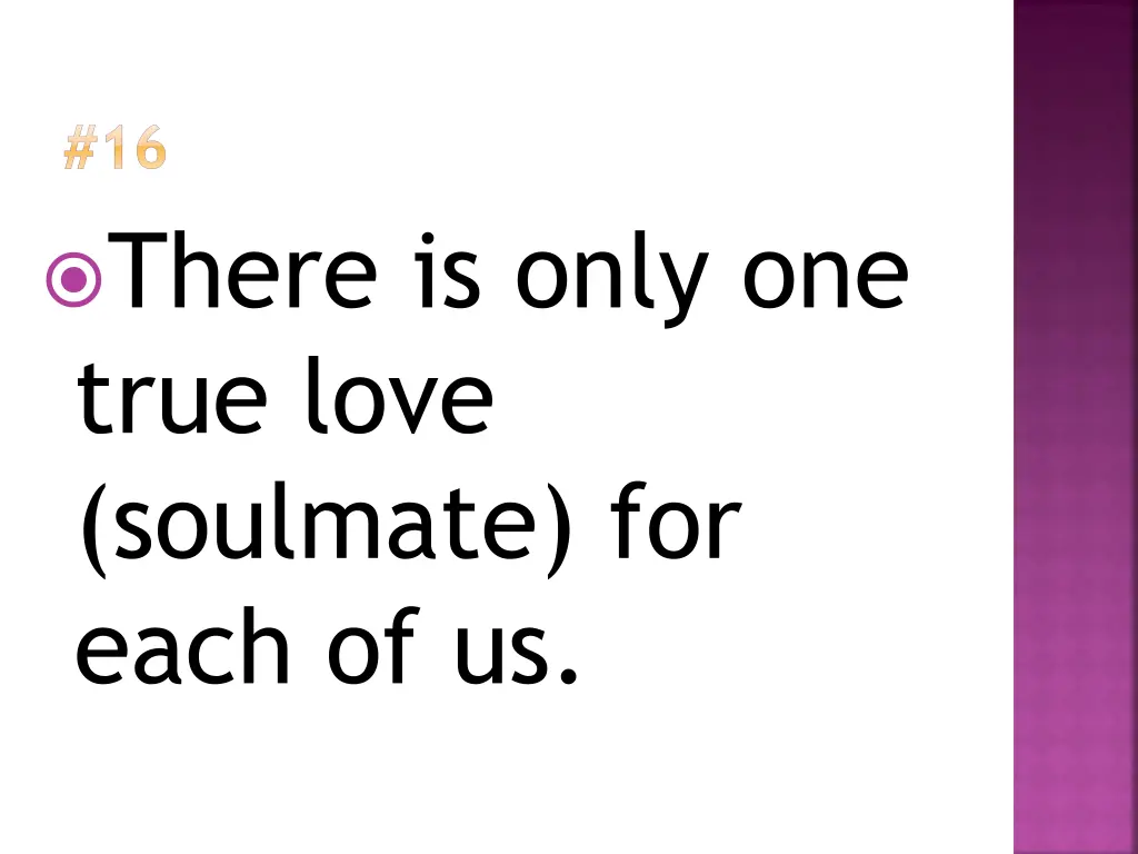 16 there is only one true love soulmate for each