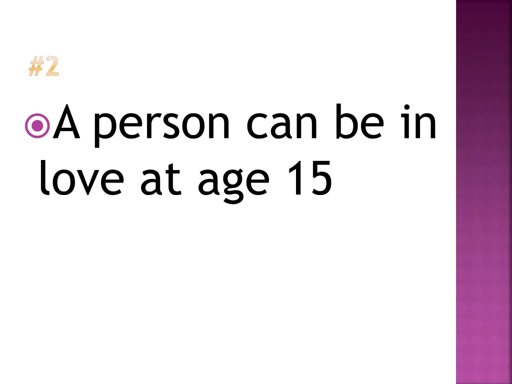 2 a person can be in love at age 15