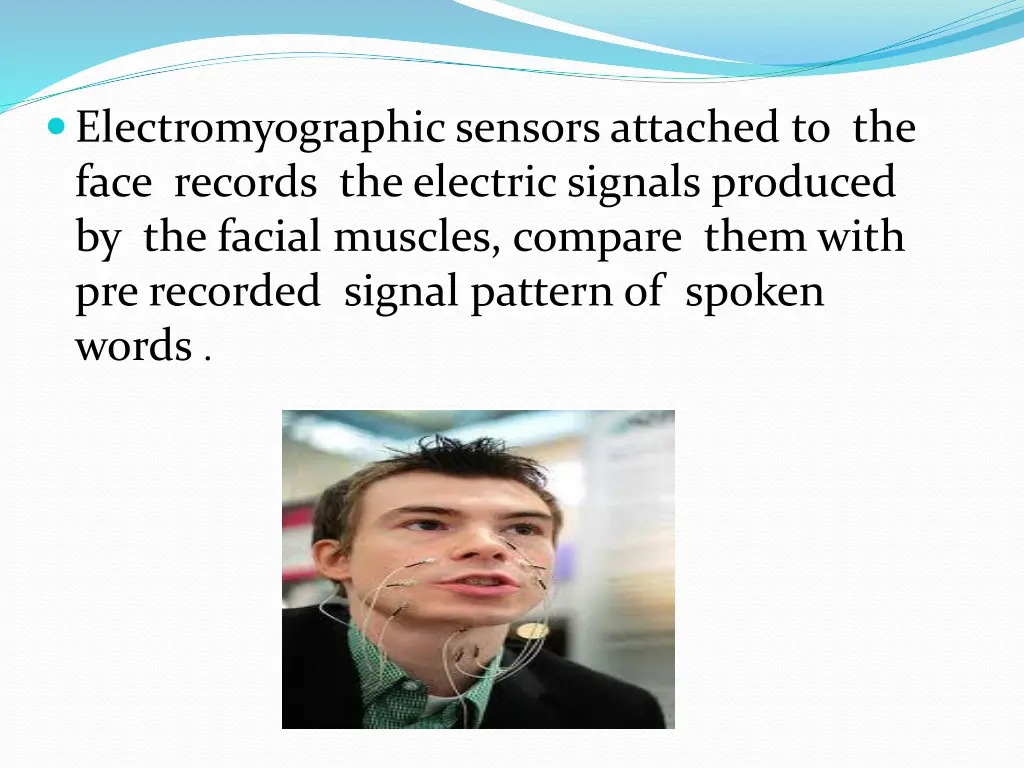 electromyographic sensors attached to the face