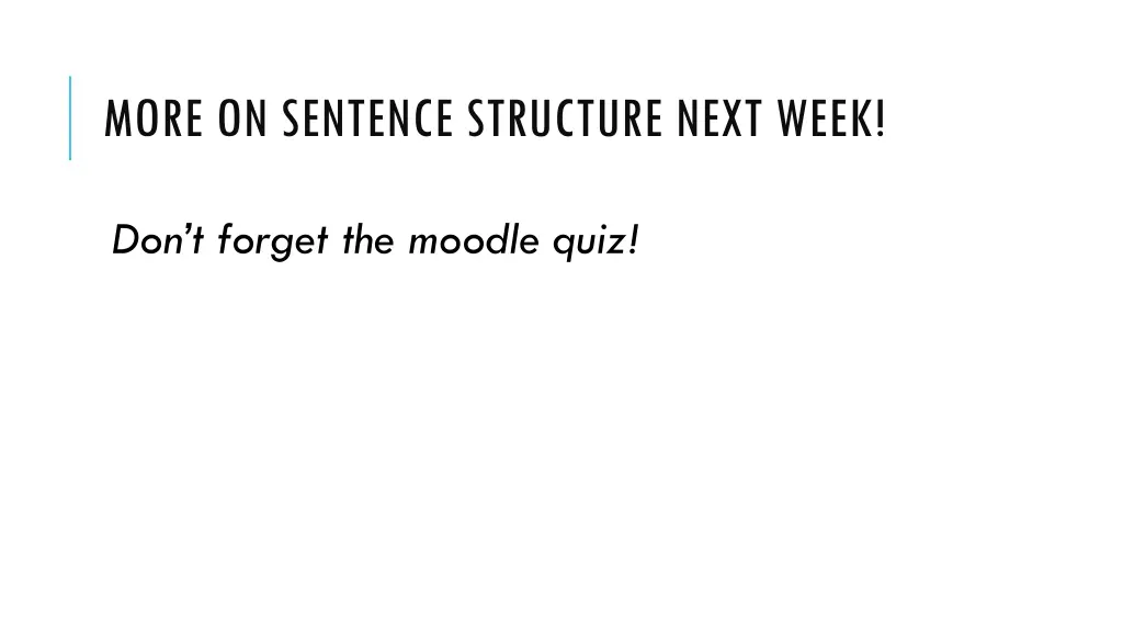 more on sentence structure next week