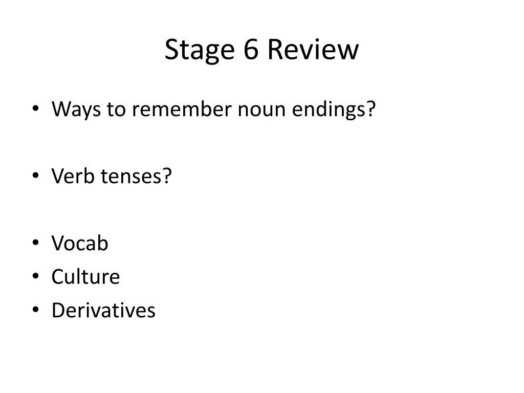 stage 6 review