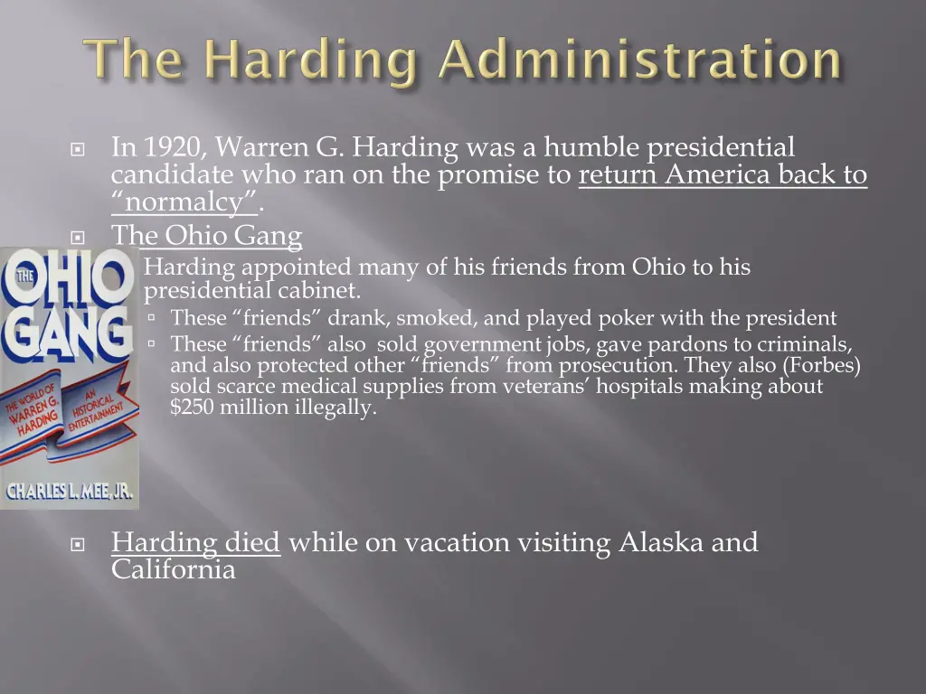 in 1920 warren g harding was a humble