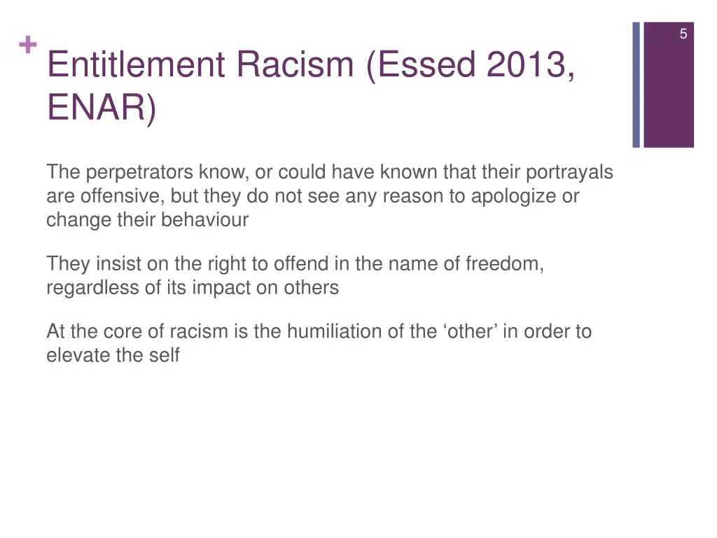 entitlement racism essed 2013 enar