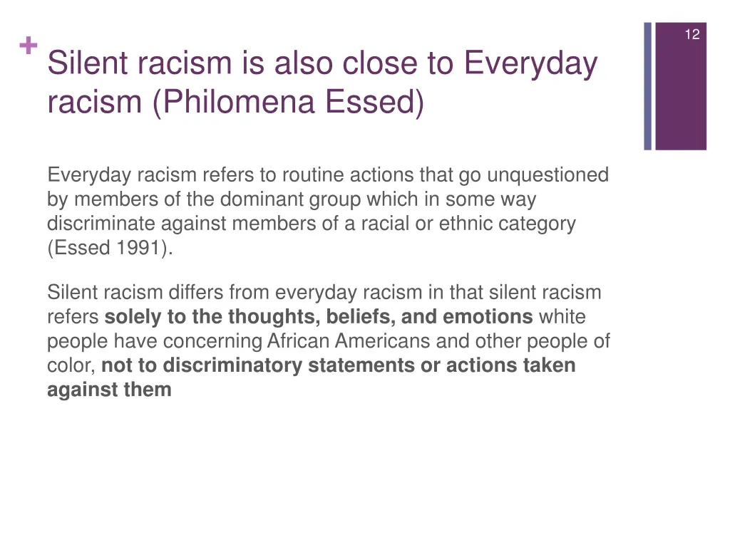 silent racism is also close to everyday racism