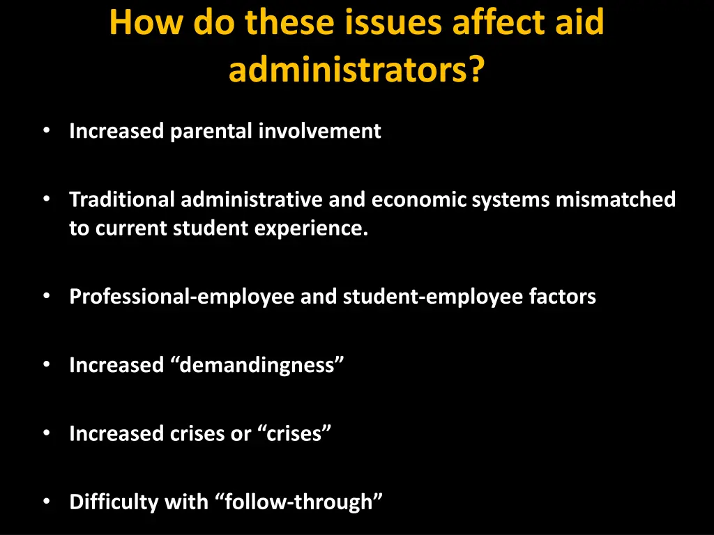 how do these issues affect aid administrators