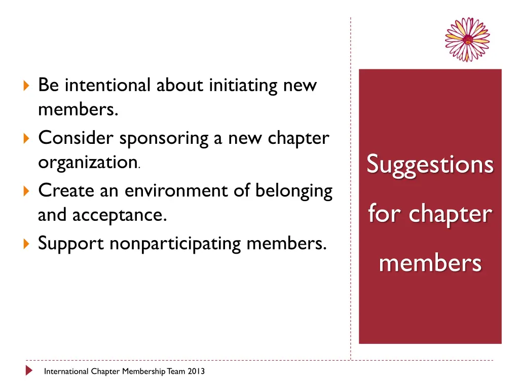 be intentional about initiating new members