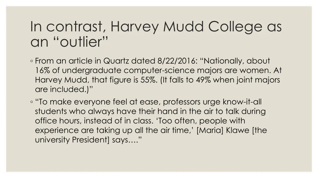 in contrast harvey mudd college as an outlier