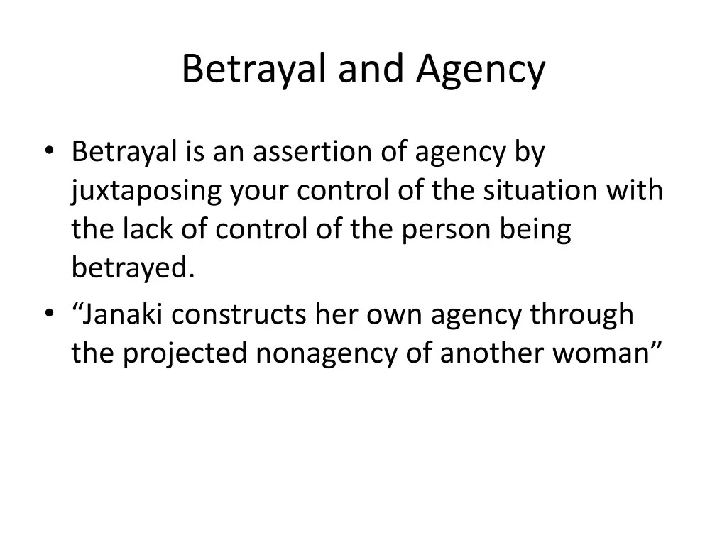 betrayal and agency