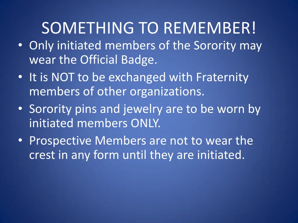 something to remember only initiated members