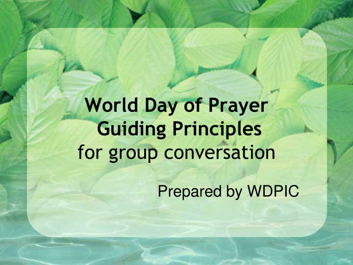 world day of prayer guiding principles for group