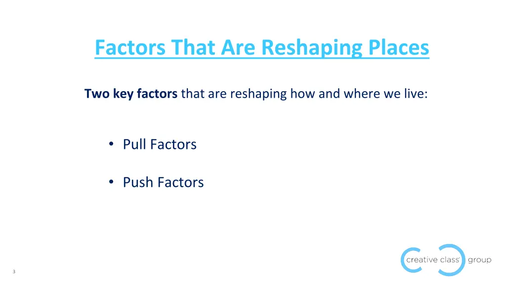 factors that are reshaping places