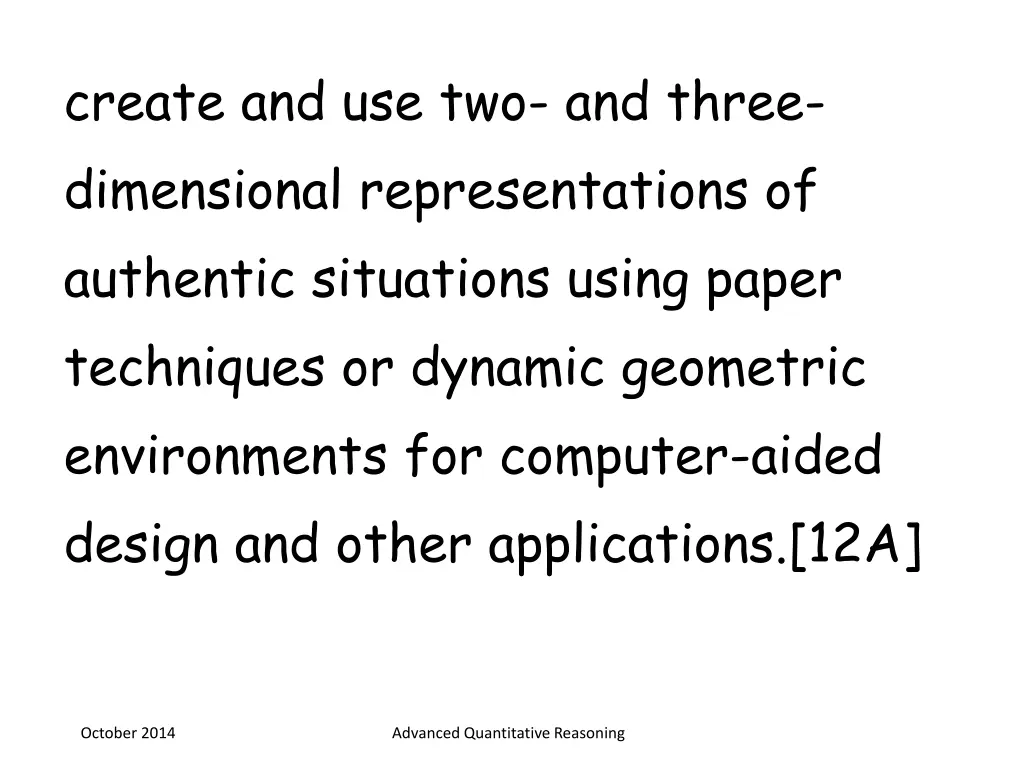 create and use two and three dimensional