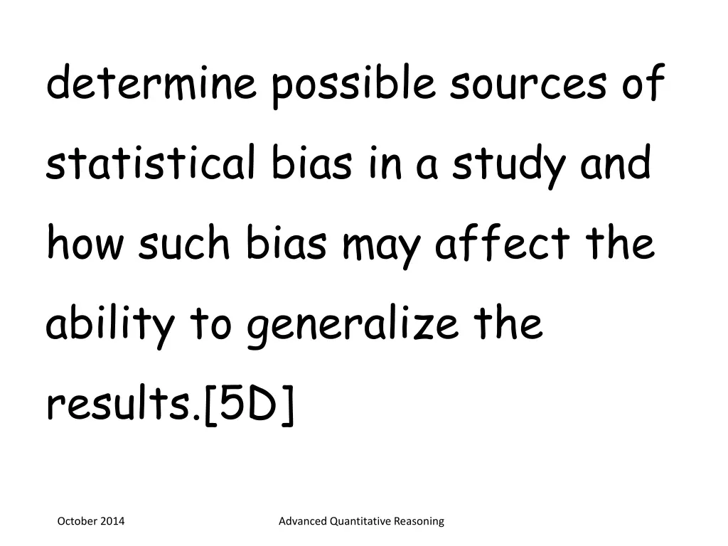 determine possible sources of statistical bias