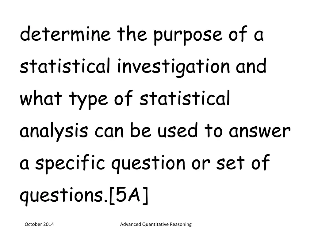 determine the purpose of a statistical