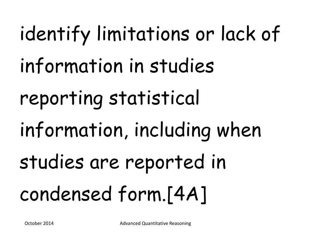 identify limitations or lack of information