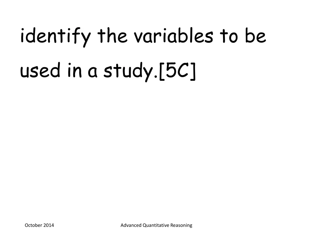 identify the variables to be used in a study 5c