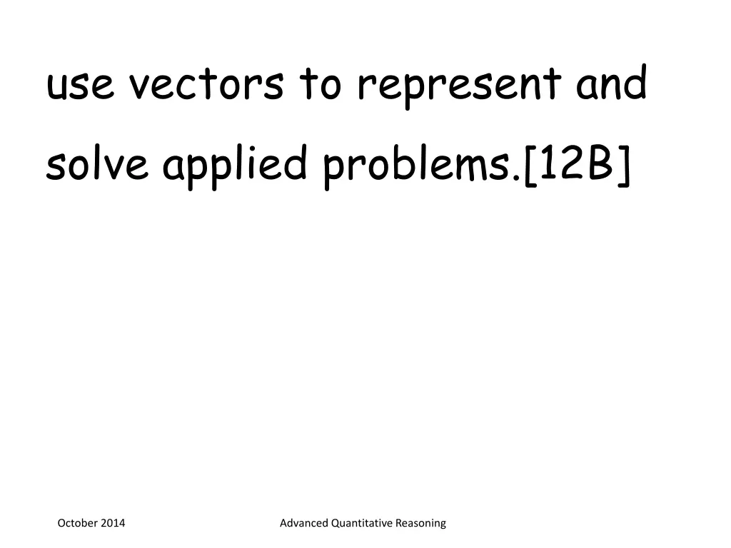 use vectors to represent and solve applied