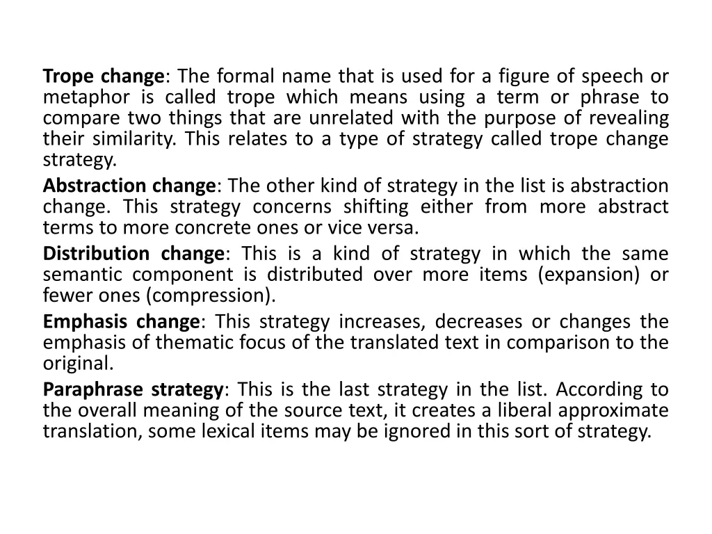 trope change the formal name that is used