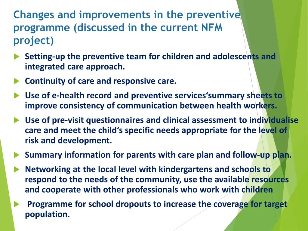 changes and improvements in the preventive