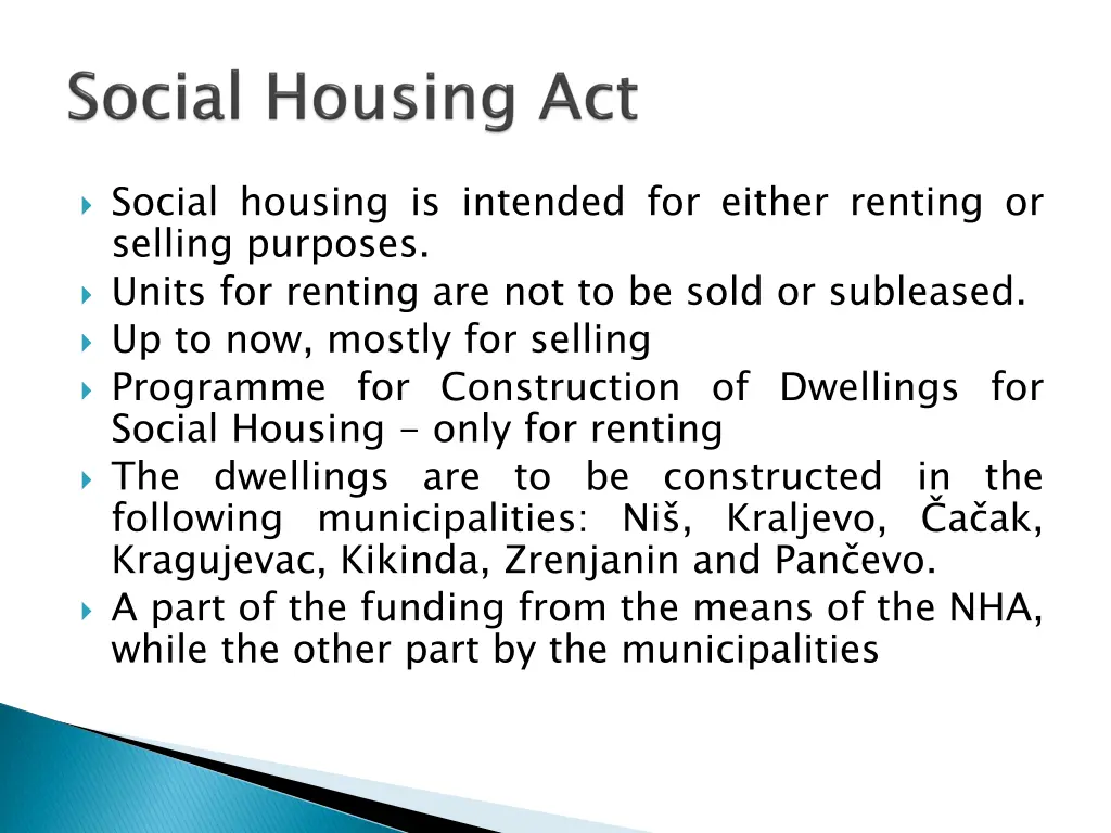 social housing is intended for either renting