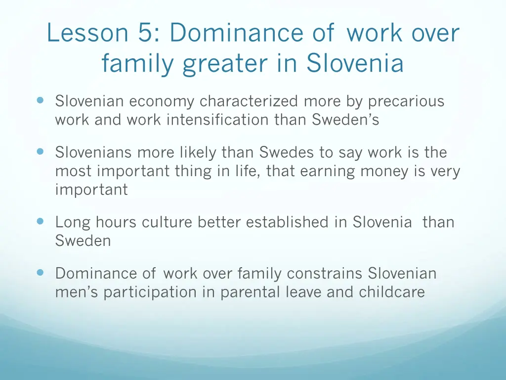 lesson 5 dominance of work over family greater