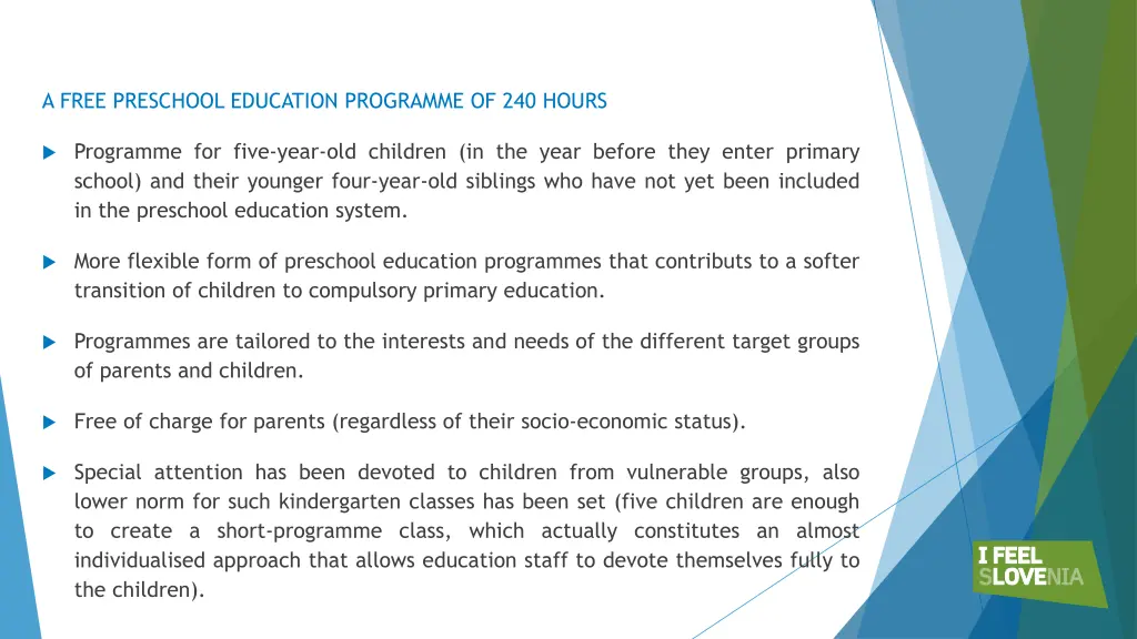 a free preschool education programme of 240 hours