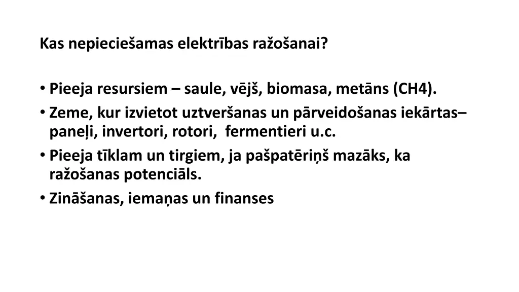 kas nepiecie amas elektr bas ra o anai