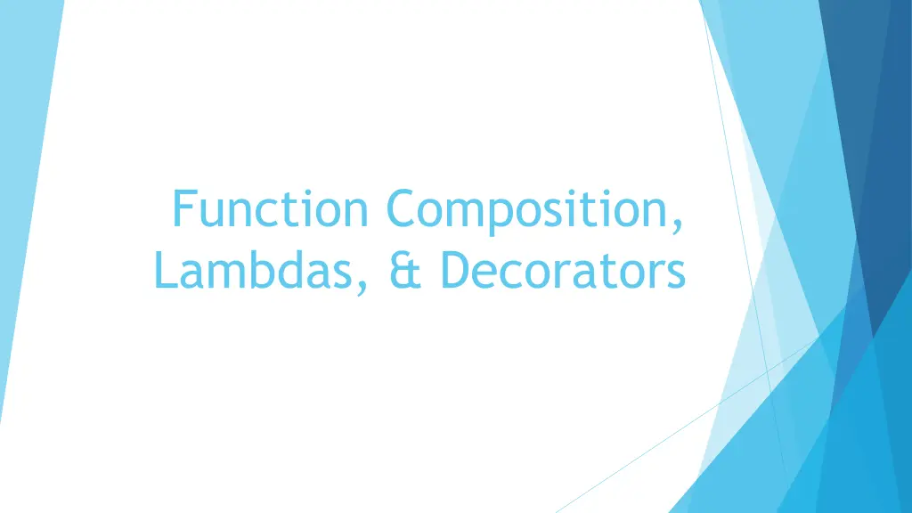 function composition lambdas decorators