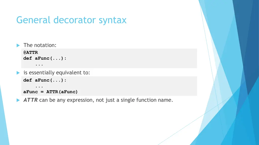 general decorator syntax