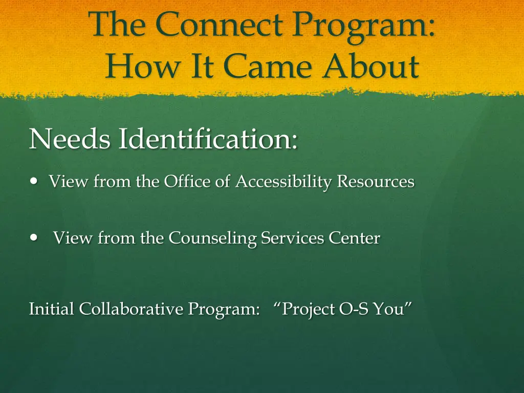 the connect program how it came about