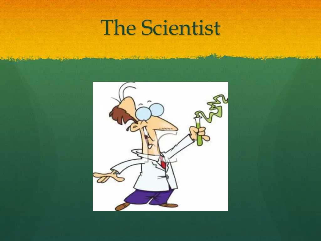 the scientist