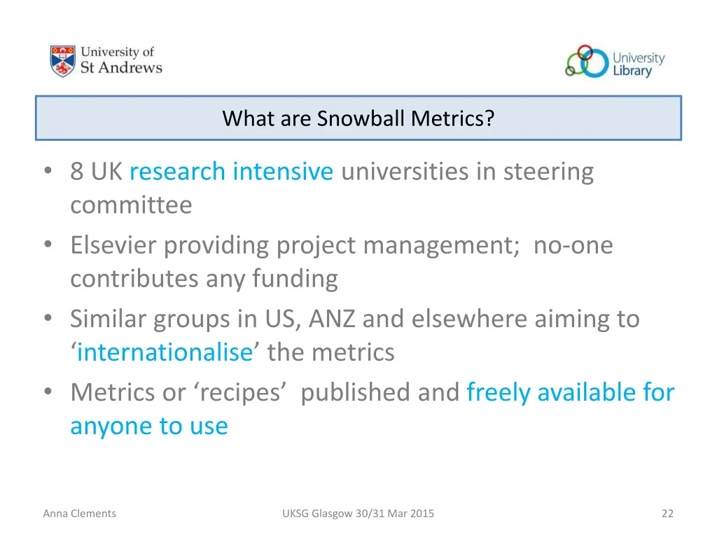 what are snowball metrics 1