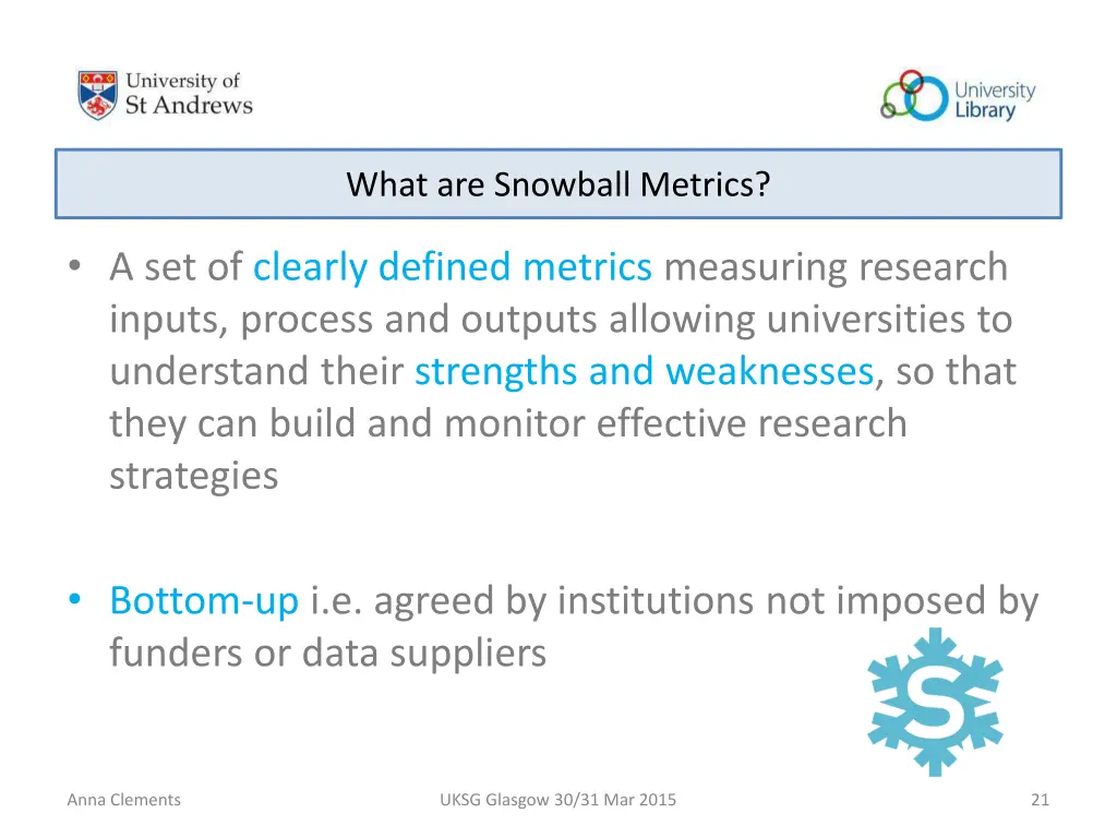 what are snowball metrics