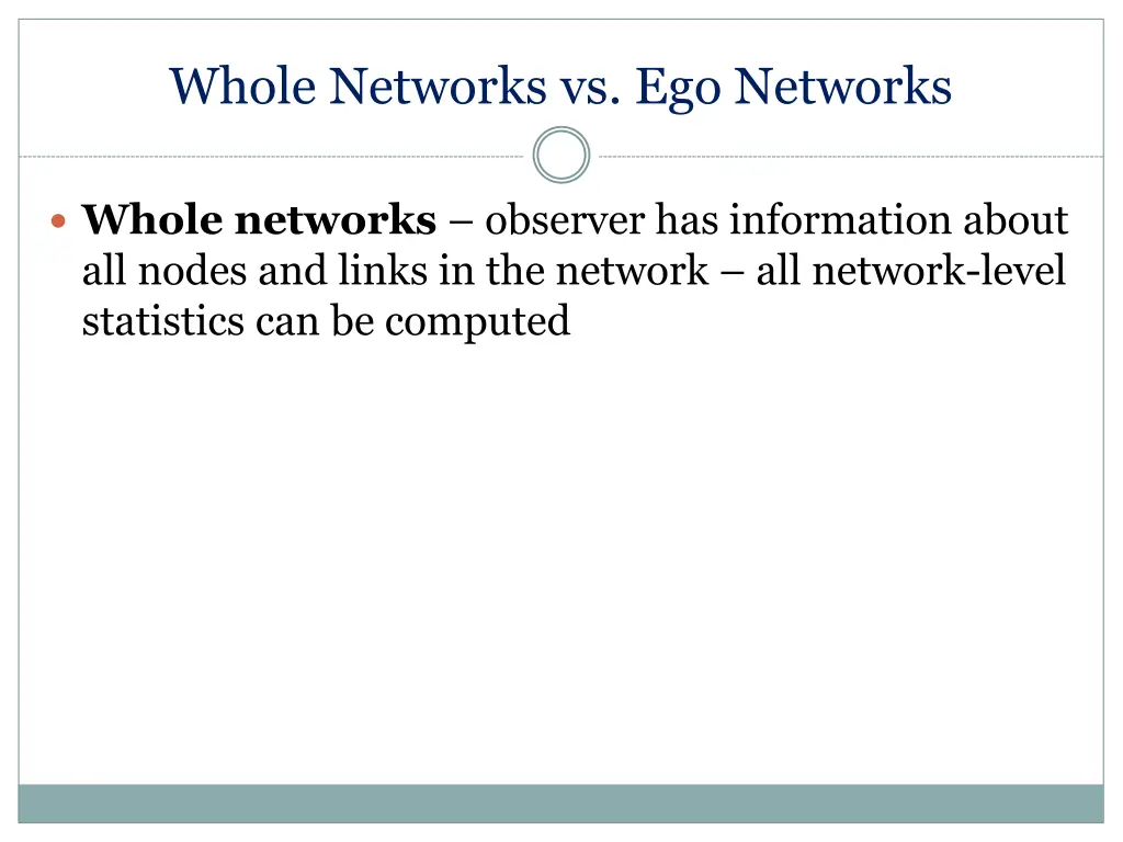 whole networks vs ego networks 1