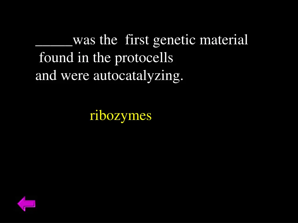 was the first genetic material found