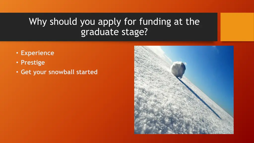 why should you apply for funding at the graduate 2