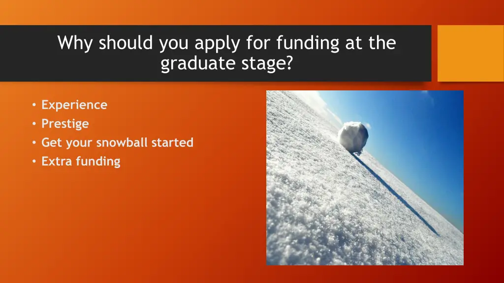 why should you apply for funding at the graduate 3