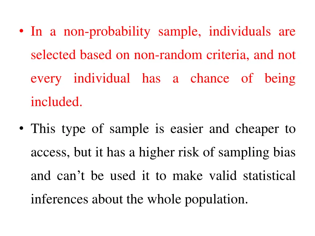 in a non probability sample individuals are