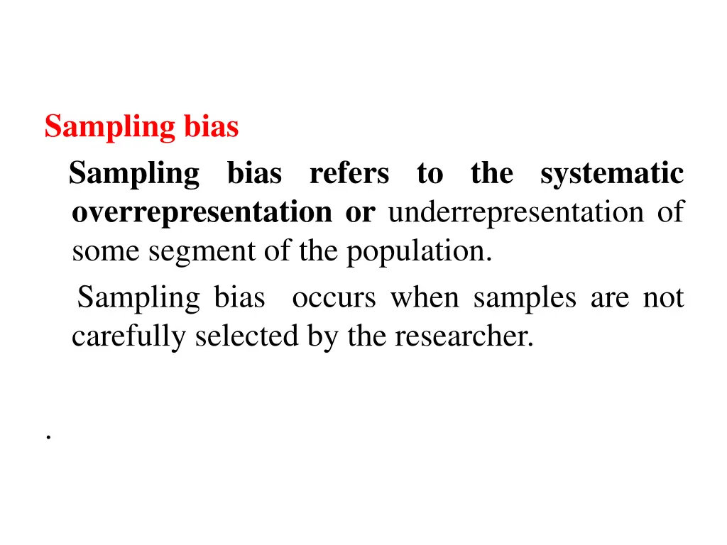 sampling bias sampling bias refers